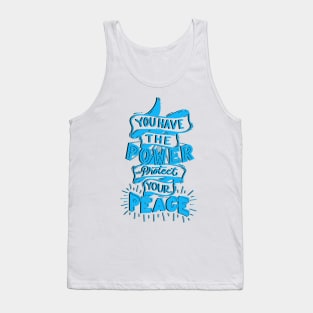 Protect Your Peace! Tank Top